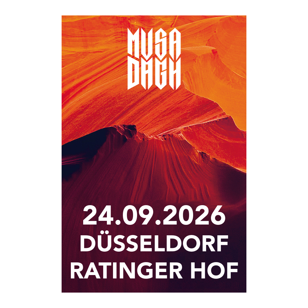 Musa Dagh 24.09.2026 Düsseldorf, Ratingen Hof